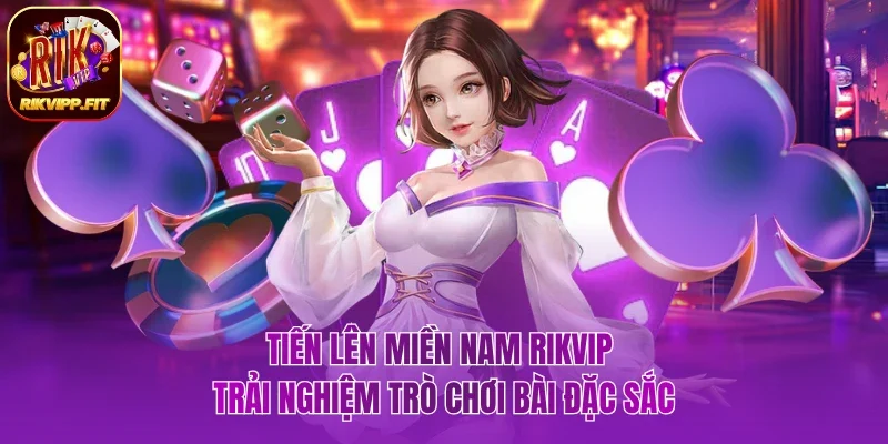 Tiến lên miền Nam Rikvip